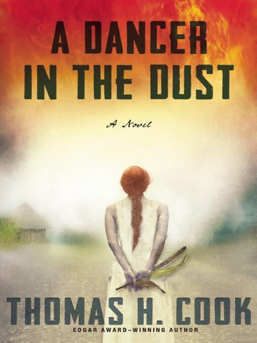 Title details for A Dancer in the Dust by Thomas H. Cook - Available